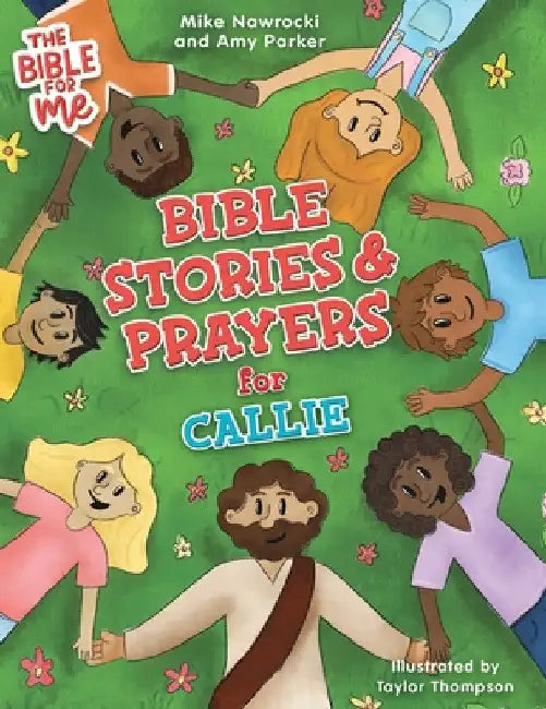 Bible Stories & Prayers for Callie by Mike Nawrocki
