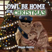 Owl Be Home for Christmas by Gadsby, Maggie