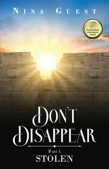 Don't Disappear Part 1: Stolen by Guest, Nina
