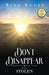 Don't Disappear Part 1: Stolen by Guest, Nina
