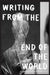Writing from the End of the World by Muriel Neill, Anya Vaiman
