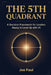 The 5th Quadrant: A Decision Framework for Leaders Ready to Level Up with AI by Joe Paul
