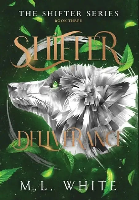 Shifter Deliverance by M. L. White