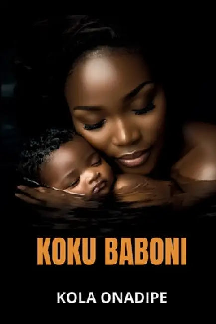 Koku Baboni by Kola Onadipe