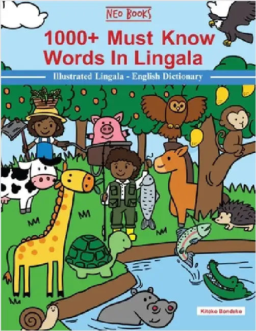 1000+ Must Know words in Lingala: Illustrated Lingala-English Dictionary by Bondeko, Kitoko