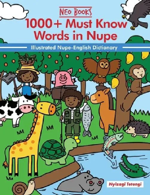 1000+ Must Know Words in Nupe by Nyizagi Tetengi, Neo Books