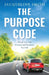 The Purpose Code: Unlock Your Full Potential and Transform Your Life by Jacqueline Smith