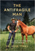The Antifragile Man: A Tactical Guide To Strength That Defies Age by Gene Tynes