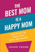 The Best Mom Is A Happy Mom: Stop Doing It All And Be a Role Model for Your Kids by Joann Crohn