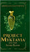 Project Myktavia and the Silver Blood by Abhiram Chaturvedi