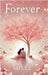 Forever: A Tale of Devotion That Transcends Time by Safi S. S.