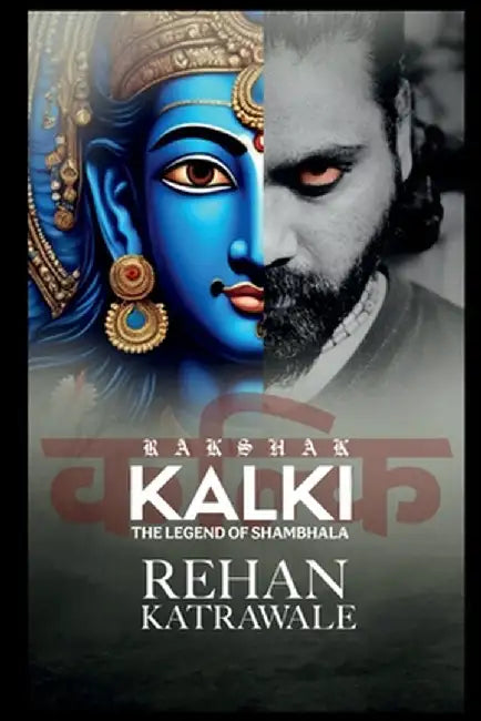 Rakshak Kalki: Shambhala Ki Katha by Rehan Katrawale