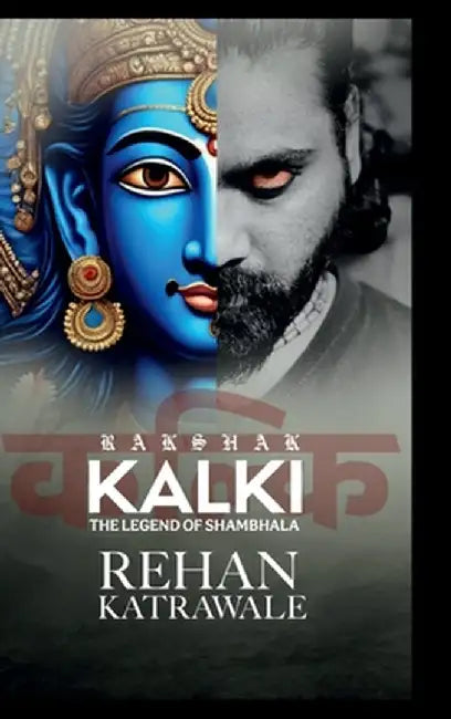 Rakshak Kalki: Shambhala Ki Katha by Rehan Katrawale