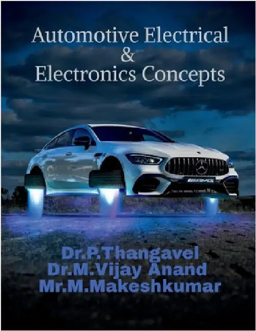 Automotive Electrical & Electronics Concepts by Dr P. Thangavel