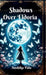 Shadows over Eldoria: Book:1 Of Chronicals of Eldoria by Anshika Palo