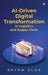 AI-Driven Digital Transformation in Logistics and Supply Chain by Shyam Alok