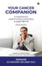 Your Cancer Companion: A Comprehensive Guide for Patients and Families in English हिंदी मराठ by Dr Shreeniwas Sheelawant Raut