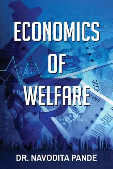 Economics of Welfare by Dr Navodita Pande