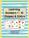 Learning Numbers 1 - 10, Shapes & Colors: Numbers Recognition Workbook, Counting Worksheets, Match The Following Worksheets by Dr Vimuktha Avinash
