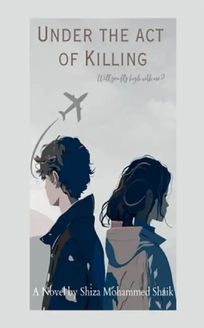 Under the act of Killing: He was officially my universe, that consisted the moon and the stars.: Is Being in Step with Gen-Next by Shiza Mohammed Shaik