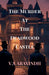 The Murder At The Deadwood Castle: Unraveling the Threads of a Deadly Conspiracy by V S Aravindh