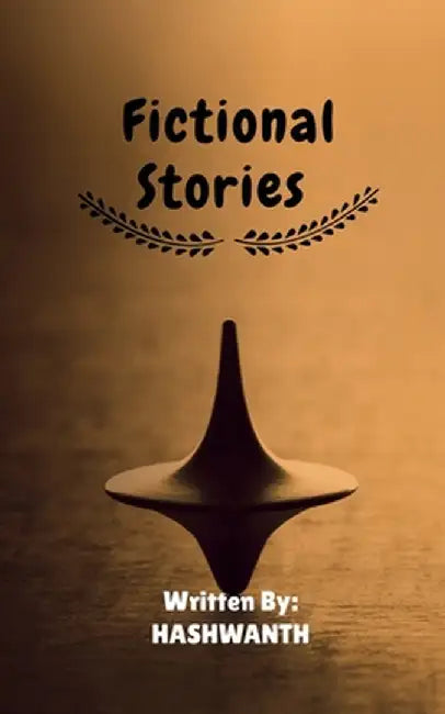 Fictional Stories by Hashwanth S.