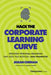 Hack the Corporate Learning Curve: Strategic Personal Branding That Gets You Noticed--And Promoted by Jissan Cherian, Abbas Kazimi