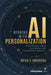 Winning with AI Personalization: The Privacy-First Playbook for E-Commerce Growth by Brian V. Anderson