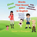 Even More Words That Sound Alike Spanish Version: but have different meanings by Daniel T. T. Thompson