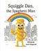 Squiggle Dan The Spaghetti Man