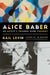 Alice Baber: An Artist's Triumph Over Tragedy by Gail Levin