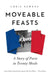 Moveable Feasts: A Story of Paris in Twenty Meals by Chris Newens