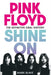 Pink Floyd: Shine on: The Definitive Oral History by Mark Blake