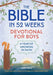 The Bible in 52 Weeks Devotional for Boys: A Year of Growing in Faith by Lord Badu