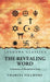 The Revealing Word: A Dictionary of Metaphysical Terms: A Dictionary of Metaphysical Terms by Charles Fillmore by Charles Fillmore