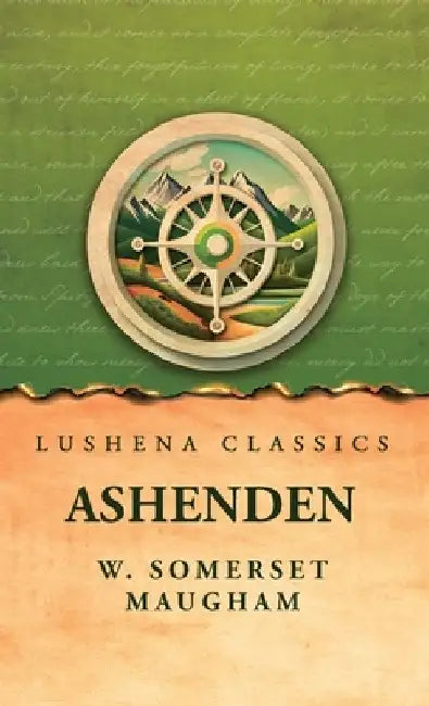 Ashenden by W Somerset Maugham