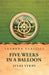 Five Weeks in a Balloon by Jules Verne