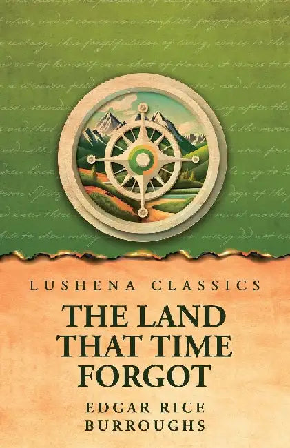 The Land That Time Forgot by Edgar Rice Burroughs