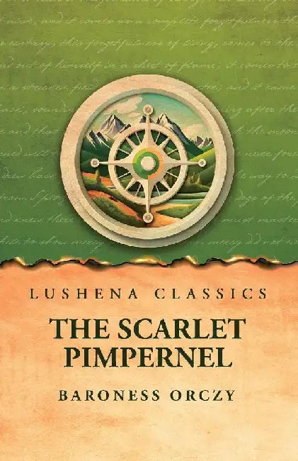 The Scarlet Pimpernel by Baroness Orczy