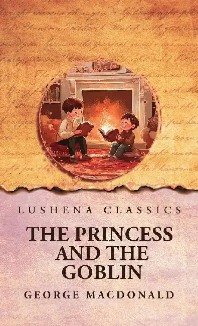 The Princess and the Goblin by George MacDonald