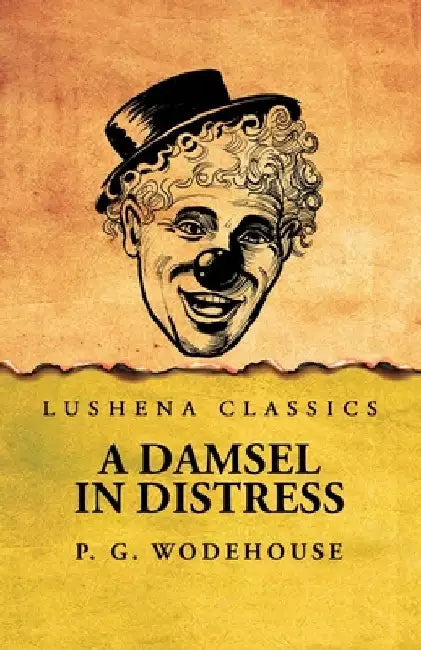 A Damsel in Distress by P G Wodehouse