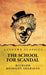 The School for Scandal by Richard Brinsley Sheridan