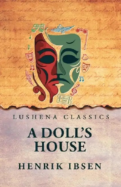 A Doll's House by Henrik Ibsen