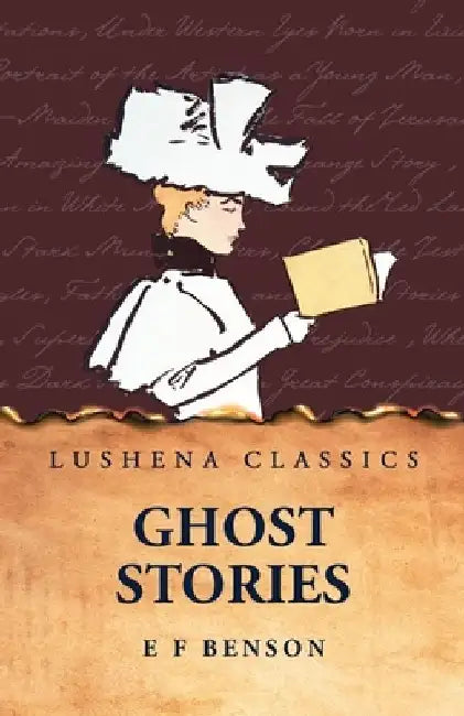 Ghost Stories by E F Benson