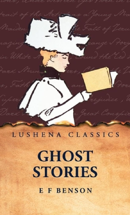 Ghost Stories by E F Benson
