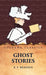 Ghost Stories by E F Benson