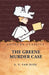 The Greene Murder Case by S S Van Dine