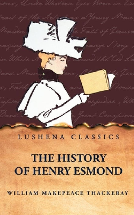 The History of Henry Esmond by William Makepeace Thackeray