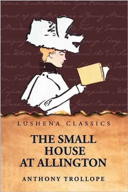 The Small House at Allington by Anthony Trollope