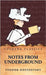 Notes from Underground by Fyodor Dostoevsky